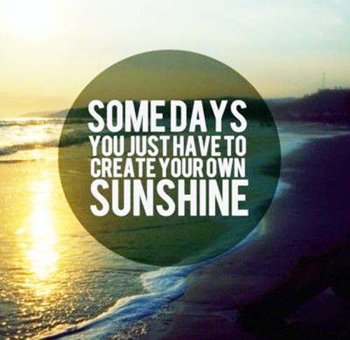 motivational-good-morning-quotes-some-days-you-just-have-to-create