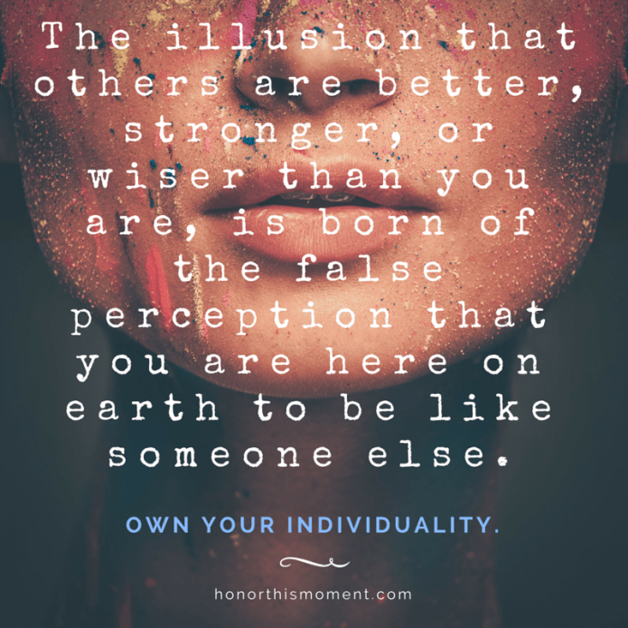 the perception that others are better, stronger, or wiser than you are, is born of the false perception