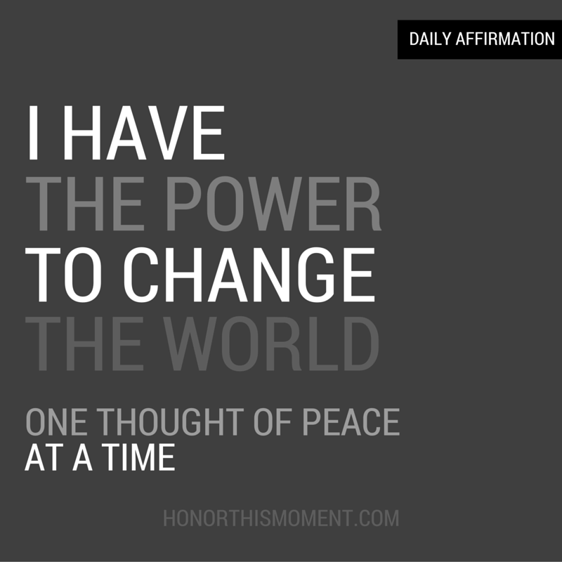 I have the power to change the world