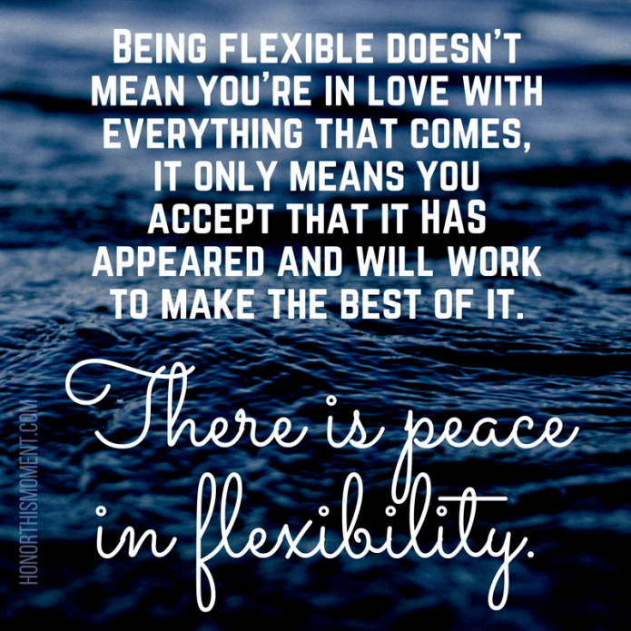 flexibility